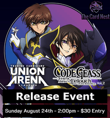 Union Arena - Code Geass: Lelouch of the Rebellion Vol.2 Release Event - 8/24/25 @ 2:00pm